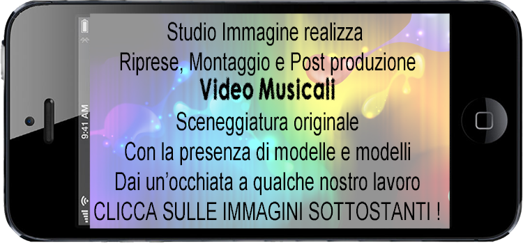 Studio Immagine realizza
      Video Spot Televisivi
      Con sceneggiatura originale
      e con presenza di modelle e modelli.